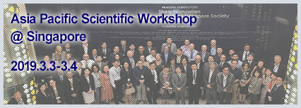 Asia Pacific Scientific Workshop @Singapore 2019.3.3-3.4